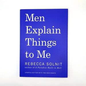 📦5 for $20🛒 Men Explain Things To Me by Rebecca Solnit Softcover Book